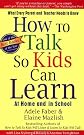 How To Talk So Kids Can Learn