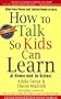 How To Talk So Kids Can Learn