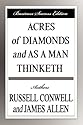 Acres of Diamonds and As A Man Thinketh (Business Success Edition)