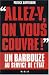Allez-y, on vous couvre !