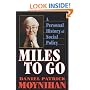 Miles to Go: A Personal History of Social Policy