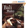 Bali Modern: The Art of Tropical Living