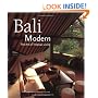 Bali Modern: The Art of Tropical Living