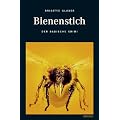 Bienen-Stich. Der badische Krimi