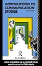 Introduction to Communication Studies (Studies in Culture and Communication)
