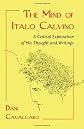 The mind of Italo Calvino : a critical exploration of his thought and writings