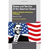 obama and the end of the american dream essays in political and economic philosophy