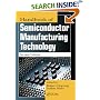 Handbook of Semiconductor Manufacturing Technology, Second Edition