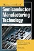 Handbook of Semiconductor Manufacturing Technology, Second Edition