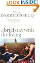 A Brief Stay with the Living