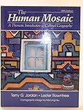 The human mosaic : a thematic introduction to cultural geography
