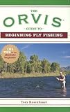 The Orvis Guide to Beginning Fly Fishing: 101 Tips for the Absolute Beginner (Orvis Guides) [Paperback]