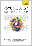 Psychology for the Curious (Teach Yourself)