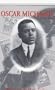 Oscar Micheaux, A Biography: Dakota Homesteader, Author, Pioneer Film Maker