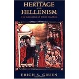 Heritage and Hellenism: The Reinvention of Jewish Tradition