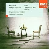 Arvo Part - Symphony No. 3 · Fratres ~ Giya Kancheli - Symphony No. 3 / LPO · Welser-Möst