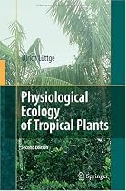 Physiological Ecology of Tropical Plants