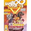 Les Super Sisters, Tome 1 : Priv�es de laser