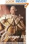 George III: A Personal History