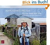 Ich bin dann mal weg: Meine Reise auf dem Jakobsweg