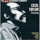 Crossing by  Cecil Taylor 