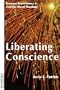 Liberating Conscience: Feminist Explorations in Catholic Moral Theology