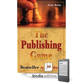 The Publishing Game: Bestseller in 30 Days