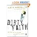 Dirty Faith: Becoming the Hands and Feet of Jesus