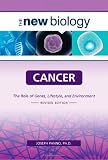Cancer: The Role of Genes, Lifestyle, and Environment (New Biology)