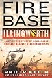 Fire Base Illingworth: An Epic True Story of Remarkable Courage Against Staggering Odds