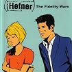 The Fidelity Wars