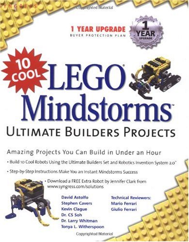 10 Cool LEGO Mindstorms Ultimate Builder Projects: Amazing Projects You Can Build in Under an Hour