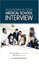Succeeding in Your Medical School Interview (Entry to Medical School)