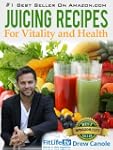 Juicing Recipes From Fitlife.TV Star...