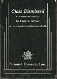 Class Dismissed: A Classroom Commentary