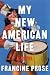My New American Life: A Novel