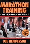 Marathon Training: A 100-Day Program to Your Best Race