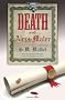 Death at the Alma Mater: Bk. 3: A St Just Mystery (St. Just Mysteries)