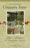 Recommended Country Inns Mid-Atlantic and Chesapeake Region(Recommended Country Inns Series)