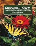 Gardens for All Seasons: Public Gardens and Arboreta of Maryland