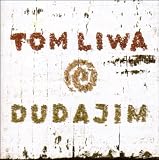 Anklicken zum Vergrößeren: Tom Liwa - Dudajim (Audio CD) Anklicken zum Vergrößeren: Tom Liwa - Dudajim (Audio CD)