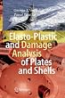 Thumbnail Elasto-Plastic and Damage Analysis of Plates and Shells