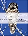 The Owl and the Woodpecker: Encounters With North America's Most Iconic Birds (With Audio CD)