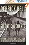 Silent Covenants: Brown v. Board of Education and the Unfulfilled Hopes for Racial Reform