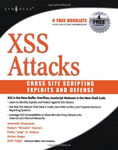 XSS Attacks: Cross Site Scripting Exploits and Defense 51iKgj3zseL XSS Attacks: Cross Site Scripting Exploits and Defense