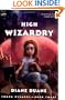High Wizardry (The Young Wizards Series, Book 3)