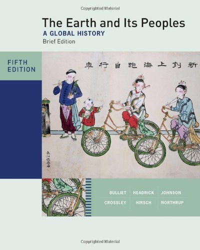 The Earth and Its Peoples, Brief Edition, Complete