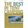 The Best in Tent Camping: Missouri and the Ozarks: A Guide for Campers Who Hate RVs, Concrete Slabs, and Loud Portable Stereos (Best in Tent Camping - Menasha Ridge)