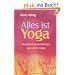 Alles ist Yoga - Weisheitsgeschichten aus dem Yoga