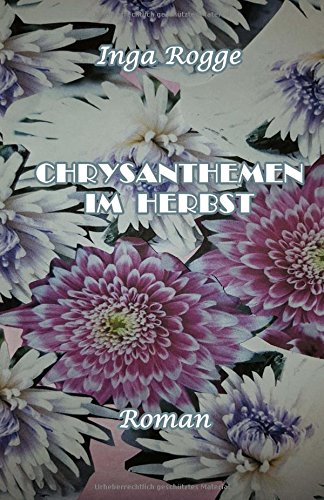 Chrysanthemen im Herbst (German Edition)